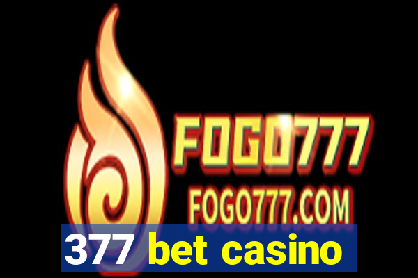 377 bet casino